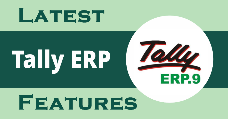 All new Features of Tally ERP 9