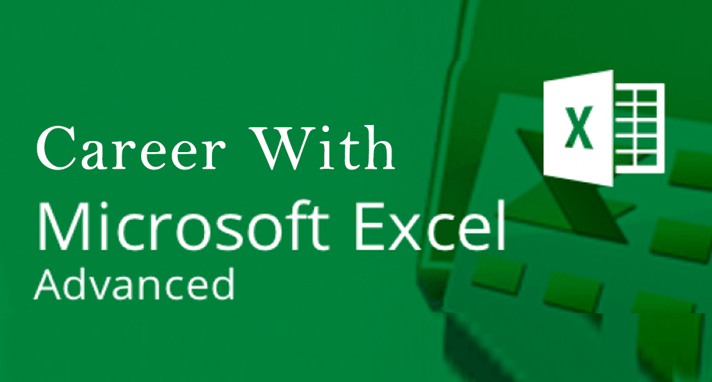 Career Tips: Importance of Advanced MS Excel Course