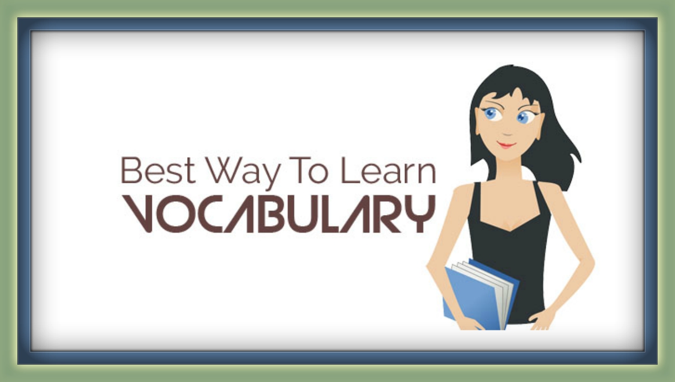 6 Best steps to learn Vocabulary