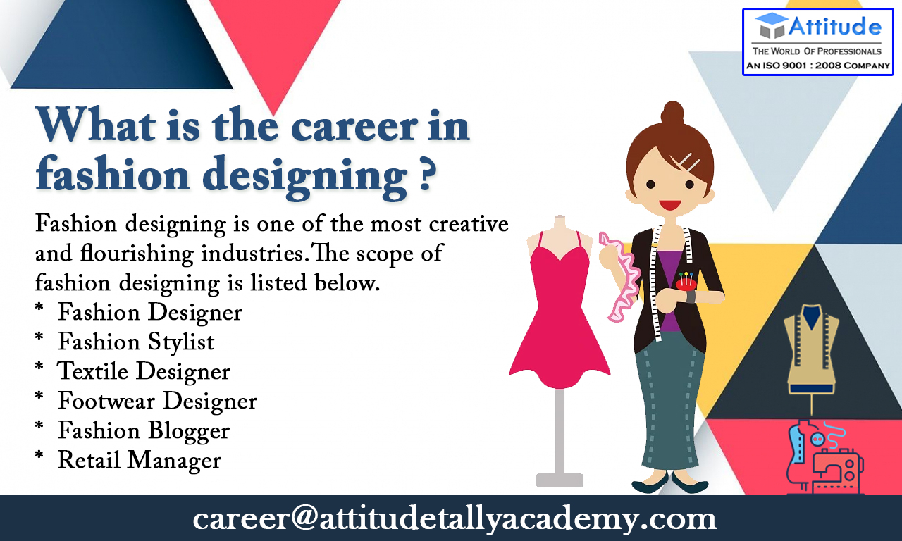 What is the career in fashion designing ?