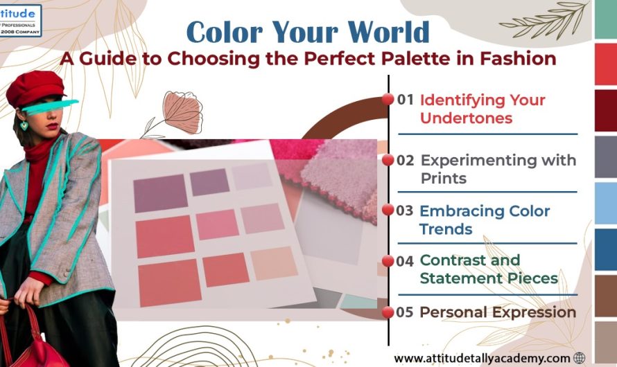 Color Your World A Guide to Choosing the Perfect Palette in Fashion