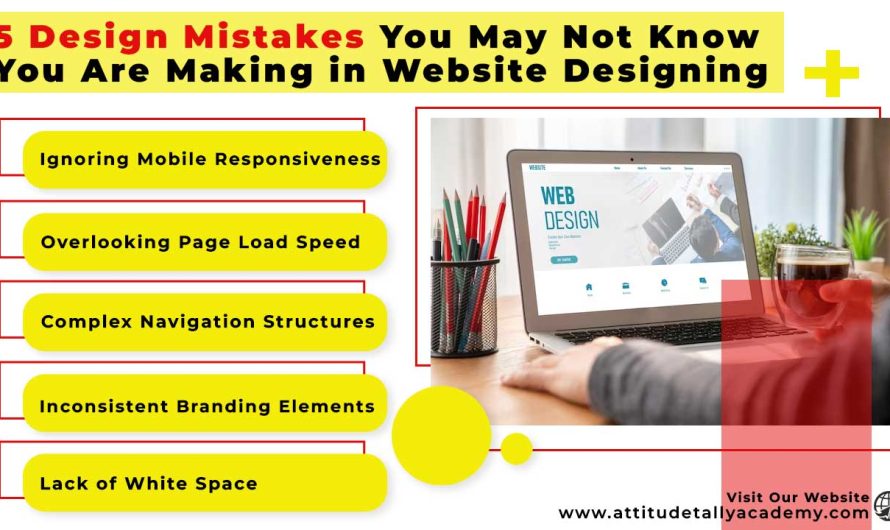 5 Design Mistakes You May Not Know You Are Making in Website Designing