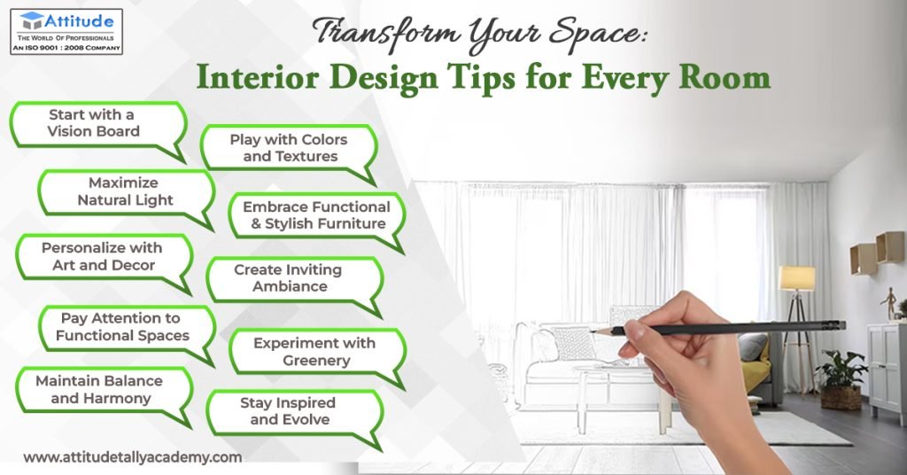 Transform Your Space: Interior Design Tips for Every Room