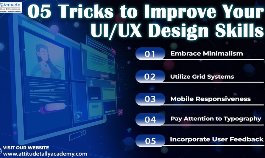 5 Tricks to Improve Your UI/UX Design Skills