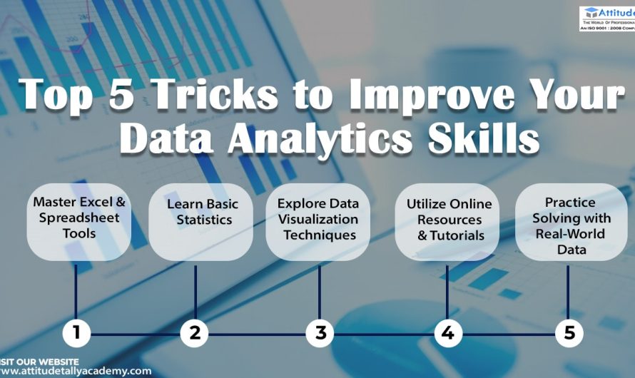 Top 5 tricks to improve your data analytics skills