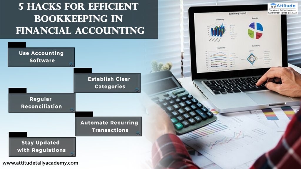 5 Hacks for Efficient Bookkeeping in Financial Accounting