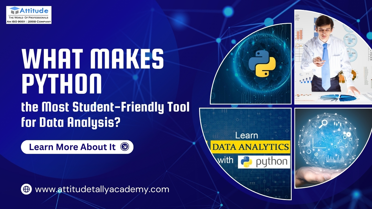 What Makes Python the Most Student-Friendly Tool for Data Analysis – Learn Data Analytics with Python