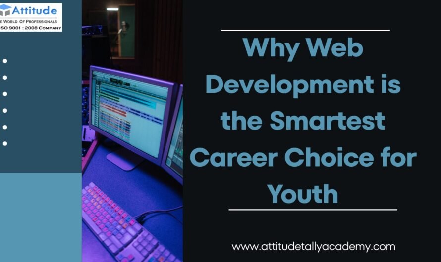 Why Web Development is the Smartest Career Choice