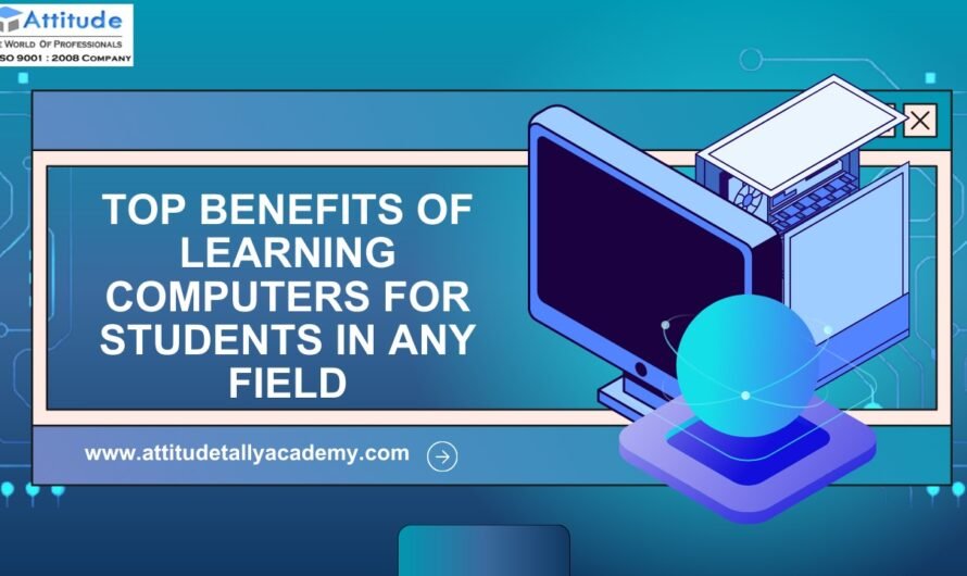 Top Benefits of Learning Computers for Students in Any Field