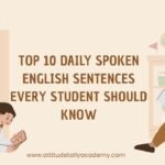 Top 10 Daily English Sentences for Students | English Speaking Course in Yamuna Vihar & Uttam Nagar