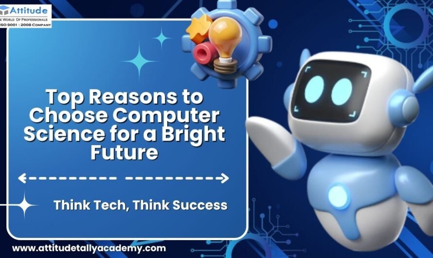 Top Reasons to Choose Computer Science