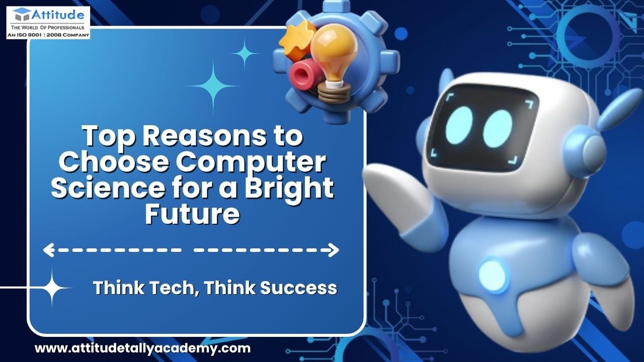 Top reasons to choose computer science for a bright future with best C, C++, Java, SQL, DCA classes in Yamuna Vihar and Uttam Nagar