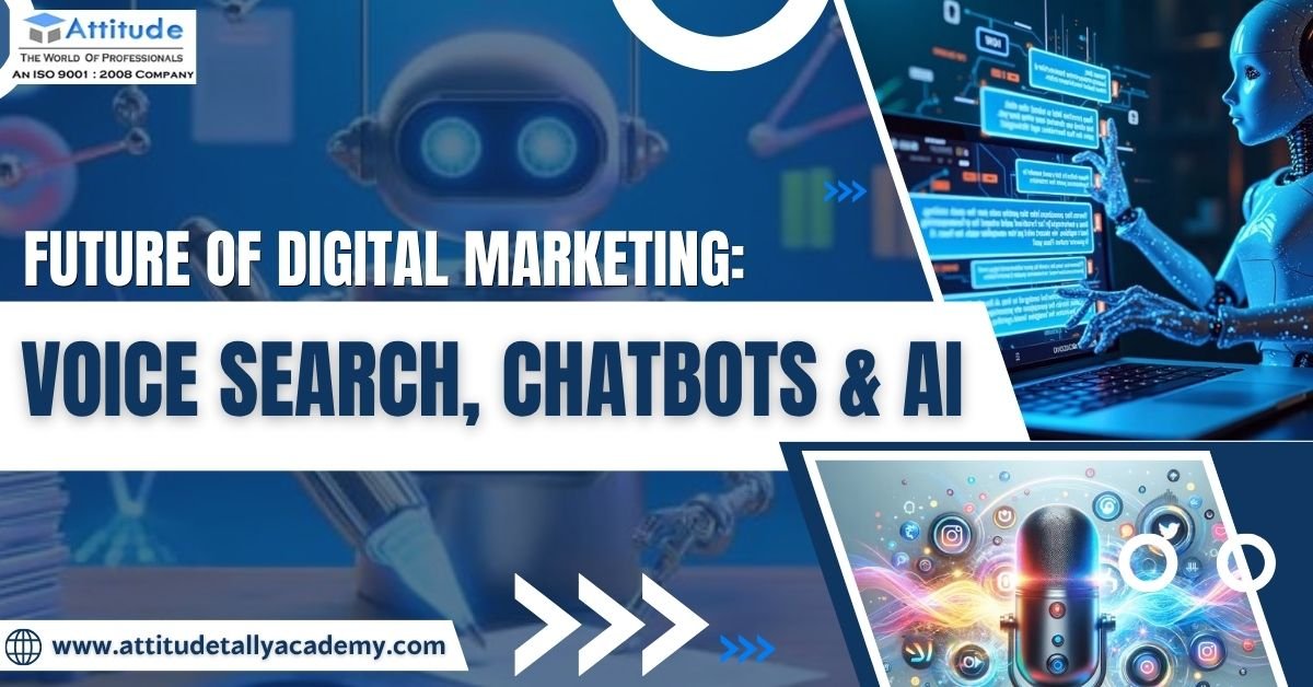 Future of digital marketing concept showing AI, chatbots, and voice search technology — learn modern marketing trends with the best digital marketing course in Yamuna Vihar and Uttam Nagar.