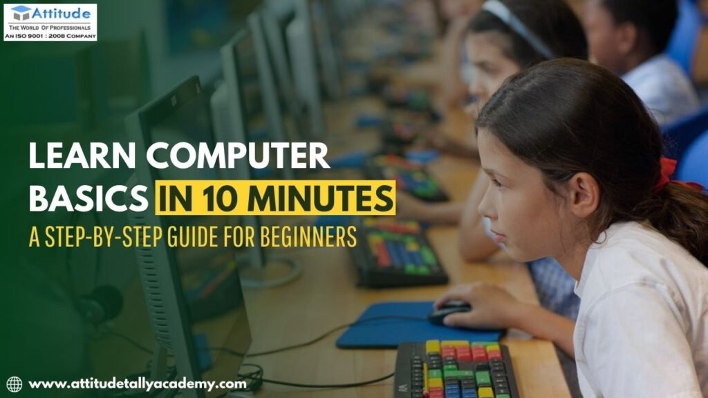 Learn Computer Basics in 10 Minutes: A Step-by-Step Guide for Beginners ...