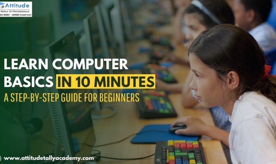Learn Computer Basics in 10 Minutes: A Step-by-Step Guide for Beginners