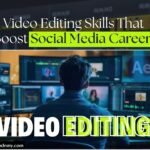 Video Editing Skills That Boost Social Media Careers | Attitude Academy