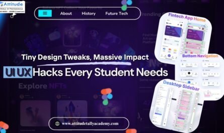 UI UX design hacks every student needs | Tiny design tweaks and web designing tips by Attitude Academy