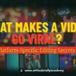 What Makes a Video Go Viral – Learn Video Editing, VFX & After Effects Training in Yamuna Vihar & Uttam Nagar