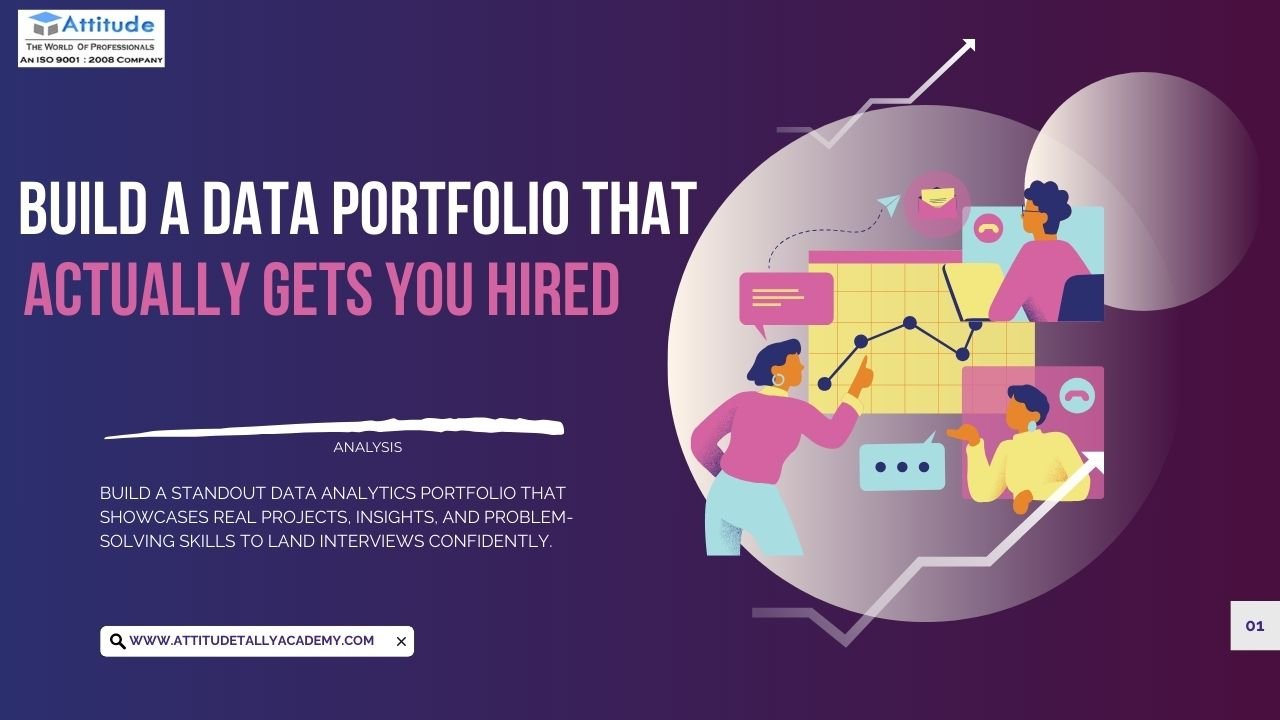 “Illustration of professionals analyzing data charts and building a data analytics portfolio that helps in getting hired, Attitude Academy branding.”