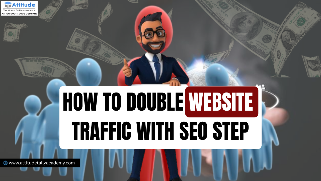 How to double website traffic with SEO steps using proven on-page and organic SEO strategies