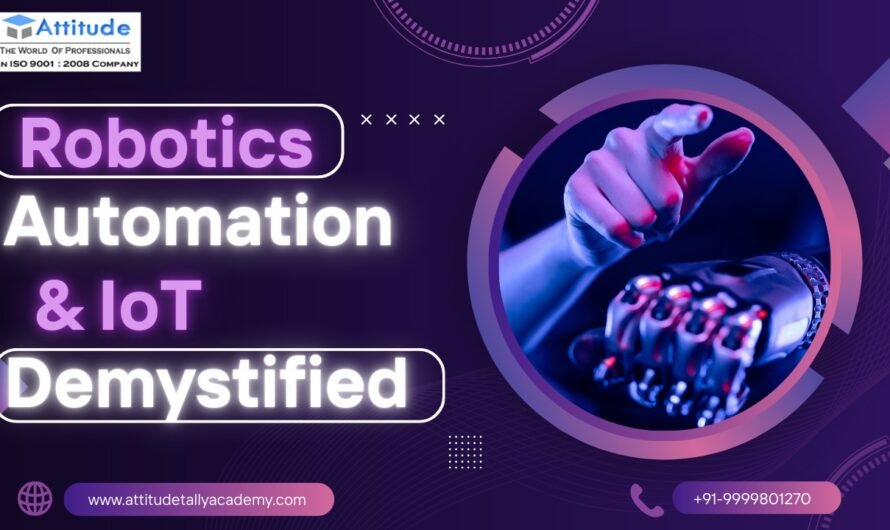 Robotics, Automation & IoT Demystified