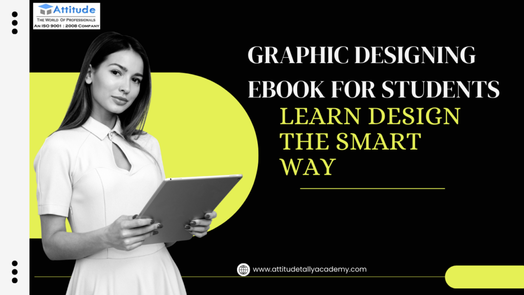 Graphic Designing eBook for Students: Learn Design the Smart Way ...