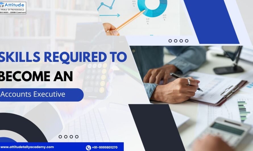 Skills Required to Become an Accounts Executive