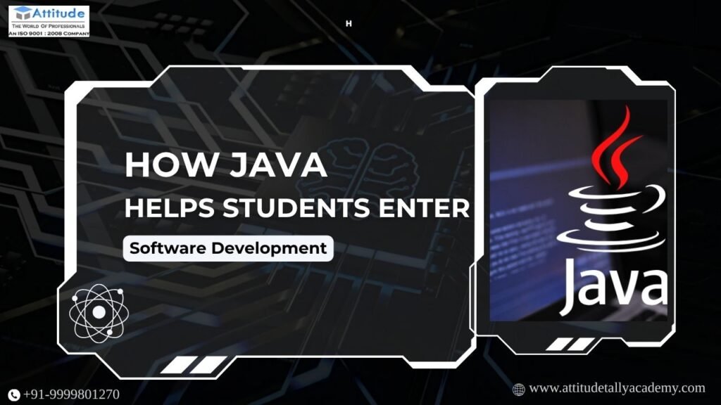 How Java Helps Students Enter Software Development - Attitude Academy