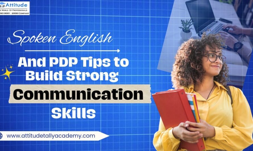 Spoken English and PDP Tips to Build Strong Communication Skills