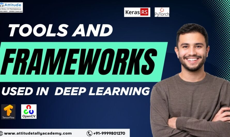 Tools and Frameworks Used in Deep Learning