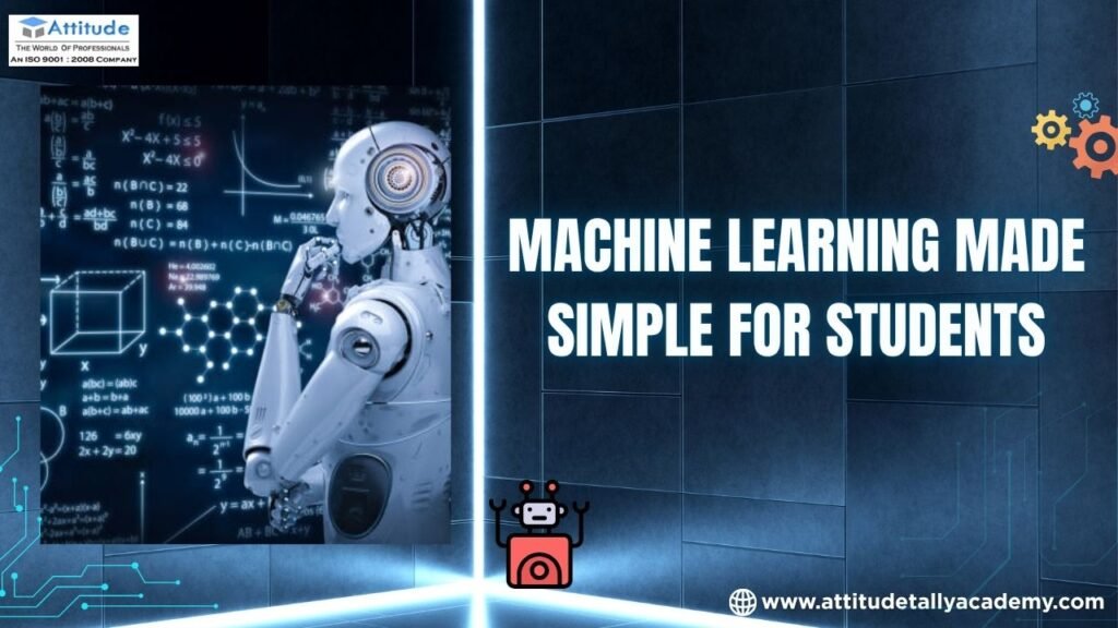 Machine Learning Made Simple for Students - Attitude Academy