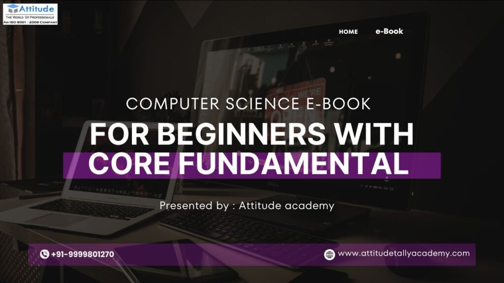 Computer Science E-Book for Beginners with Core Fundamentals - Attitude ...