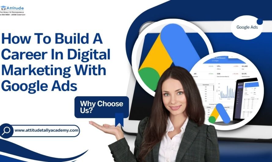 How to Build a Career in Digital Marketing with Google Ads Skills
