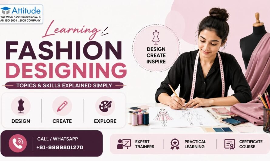 Learning Fashion Designing: Topics and Skills Explained Simply