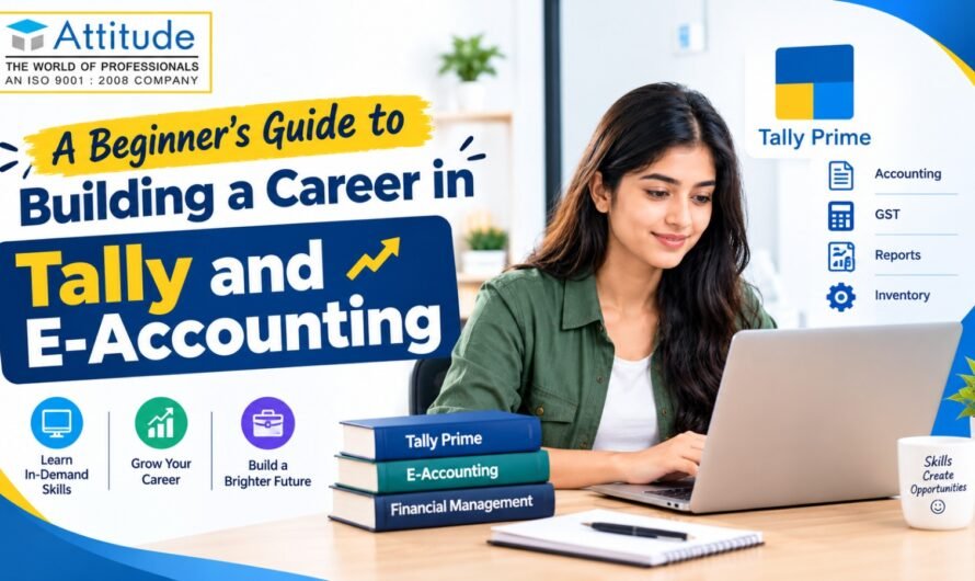 A Beginner’s Guide to Building a Career in Tally and E-Accounting